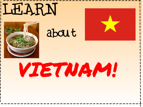 Learn about VIETNAM! 