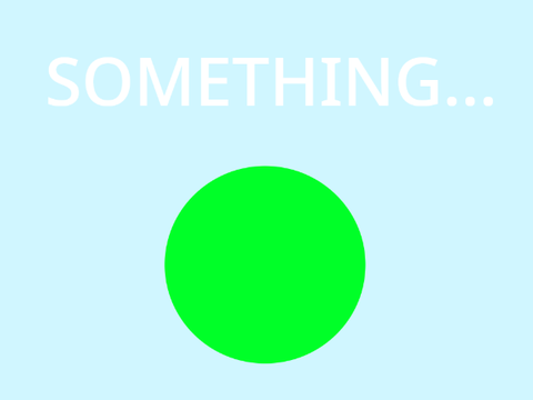 Something...