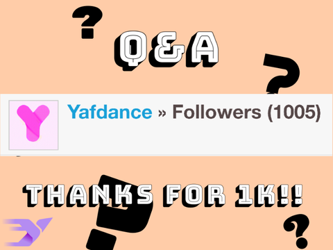 Q&A Thanks for 1k!!