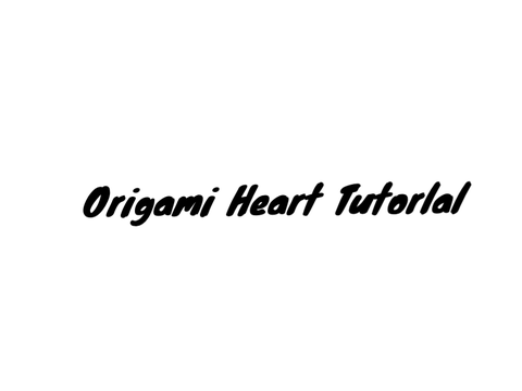 Origami Heart Tutorial