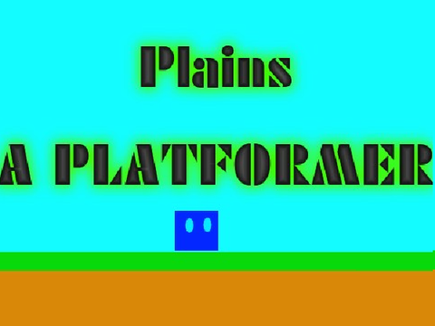 Plains || A Platformer (Collab)  **SLAPZ GAMEZ**