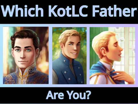 Which KotLC Father Are You?