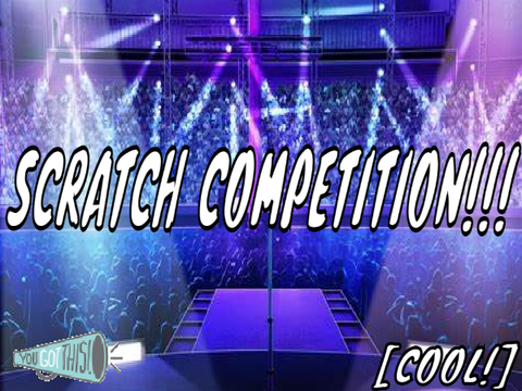 SCRATCH COMPETITION {OPEN}