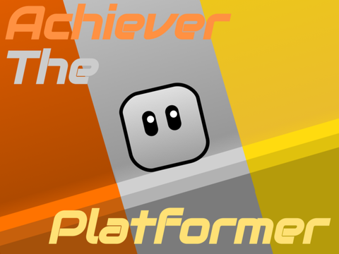 Achiever The Platformer (600+ Special)