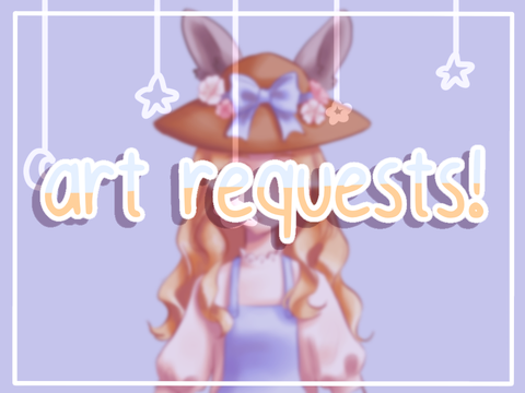*ੈ✩‧₊˚ || art requests! 3/5 || ˚₊‧✩ੈ*