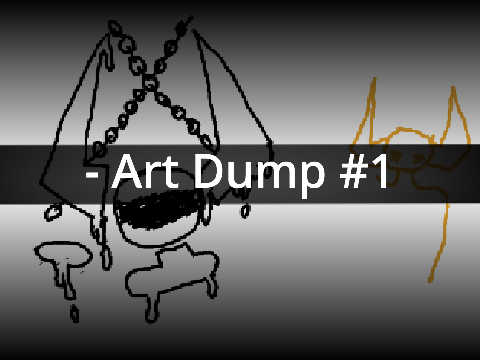 - Art Dump #1 [SMALL]