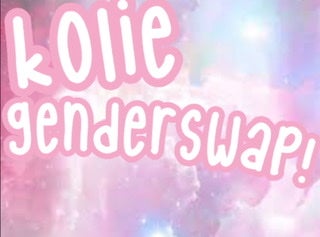 Kolie Genderswap!