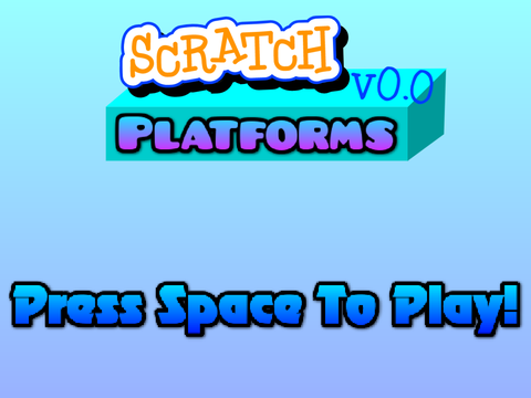 Scratch Platforms (v0.0)