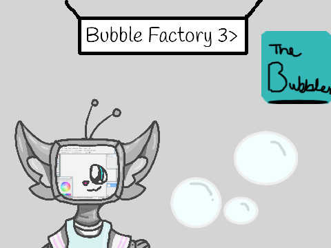 Beep's Bubble Factory v.1 || A Clicker Game