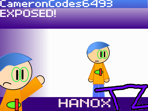 [REUPLOAD] CameronCodes6493 EXPOSED!
