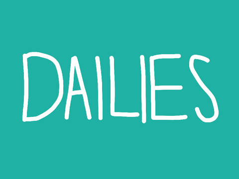 · dailies ·