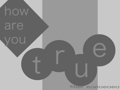 how are you true // wip // filler 