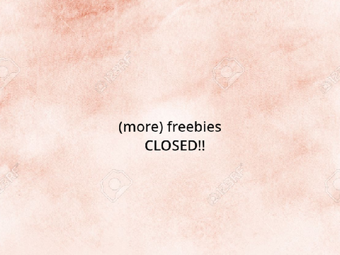 CLOSED | more freebies yayyyy