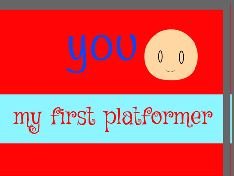 you! my 1st platformer