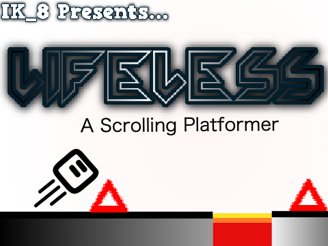 Lifeless || A Scrolling Platformer