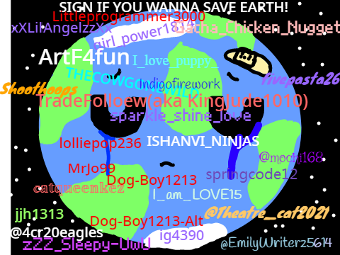 Sign if you wanna save Earth! remix x 100 remix remix remix remix remix remix remix