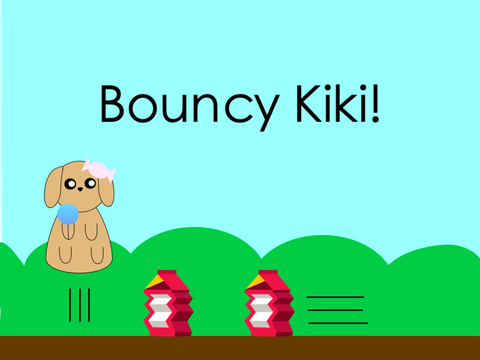 Bouncy Kiki!
