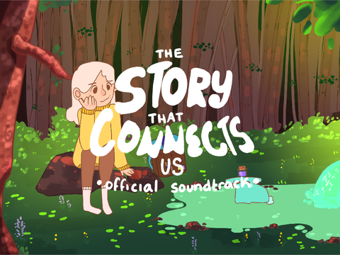 The Story That Connects Us • Official Soundtrack