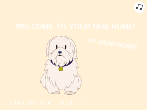 Dog Version [ Welcome to your new home! ] :  Parallax