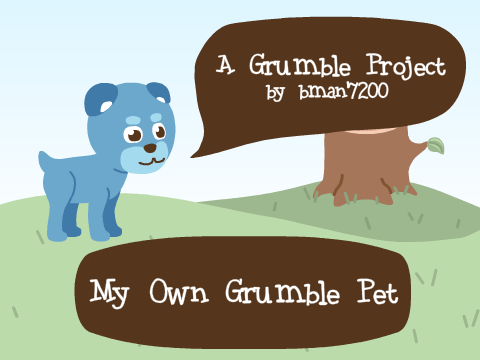 My Own Grumble Pet