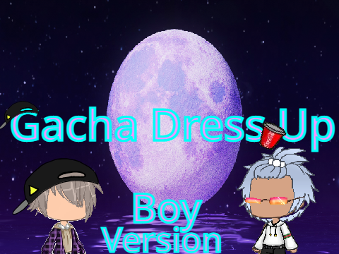 Gacha Dress up(Boy Version)