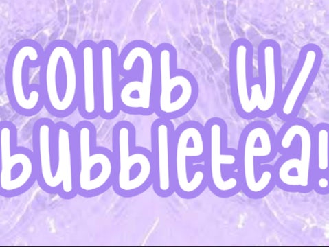 Villain collab with BubbleTea!