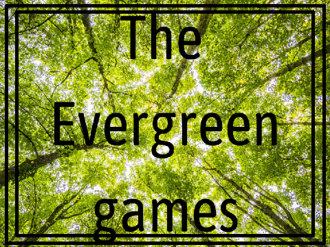 The Evergreen Games [AUDITIONS]