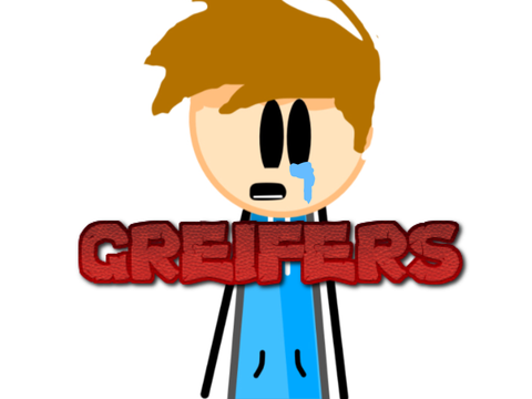 Greifers… #animations #all #griefing