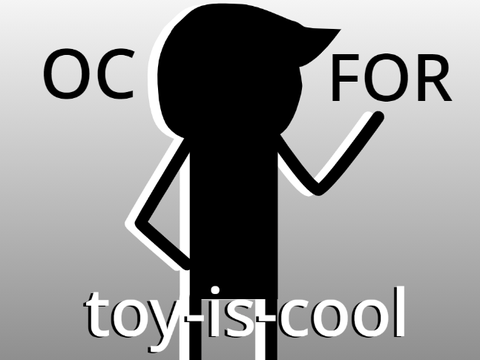 OC For toy-is-cool