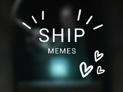 Ship memes 
