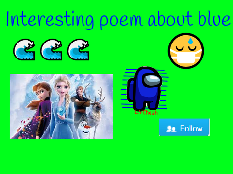 Everything is blue!!!
