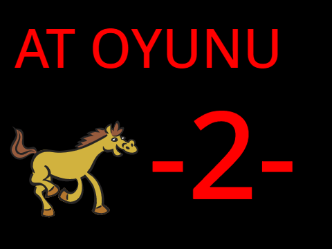 At Oyunu -2-
