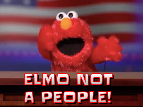 Elmo Not a People! 