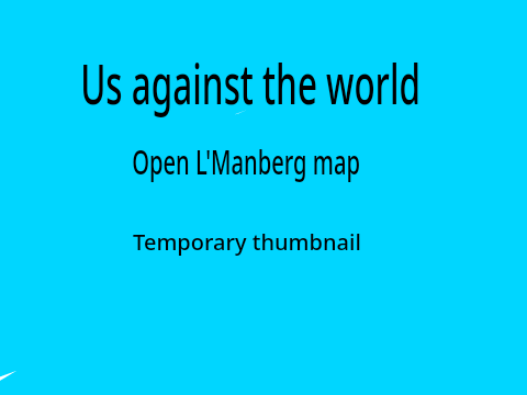 Us against the world || open L'Manberg map