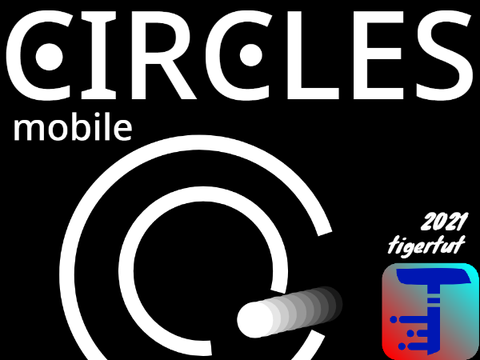 CIRCLES mobile || a game || tigertut ||