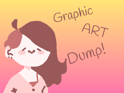 ✰ GRAPHIC ART DUMP ✰ 