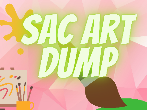 SAC Art Dump