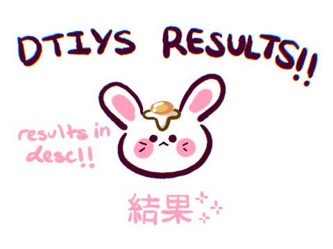 ✦ dtiys RESULTS 