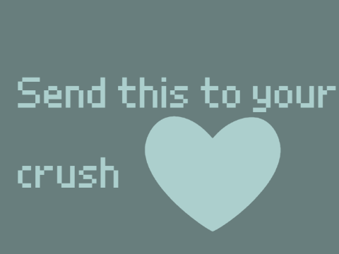 Send this to your crush ❤