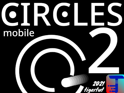 CIRCLES 2 mobile || a game || tigertut ||