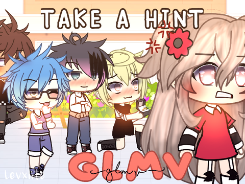 Take a hint! || GLMV - Gacha life ||