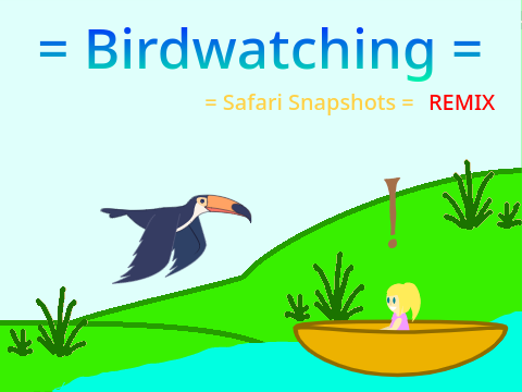 = Birdwatching = 