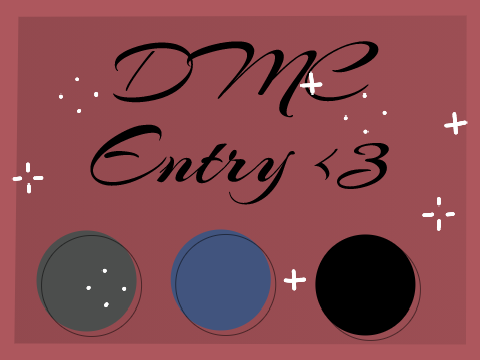 ⚝ DMC Entryˊˎ-