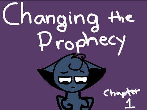 Changing the Prophecy