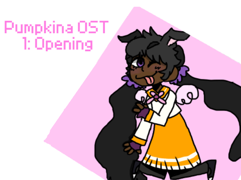 Pumkina OST 1: Opening