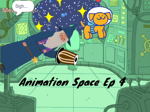 Animation Space Ep 4