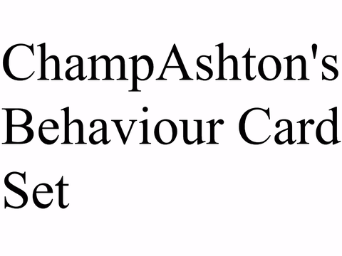 ChampAshton's Behaviour Card Set