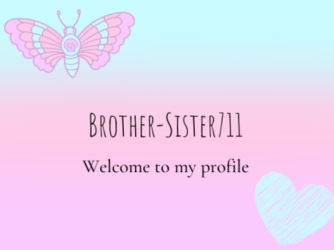 Banner for @Brother-Sister711