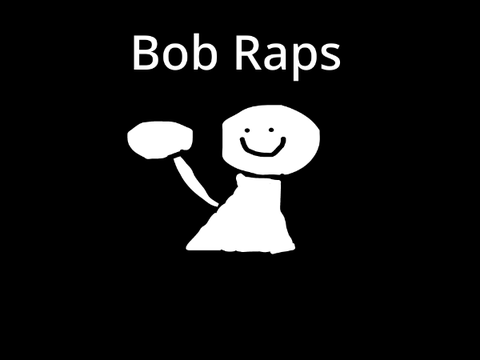 Bob raps