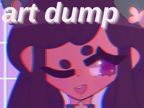 art dump?!?!?!!